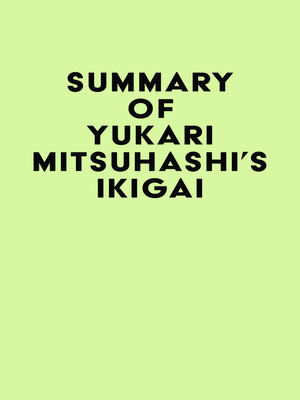 cover image of Summary of Yukari Mitsuhashi's Ikigai
